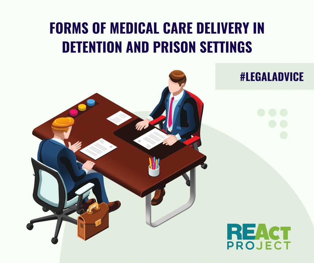 Forms of Medical Care Delivery in Detention and Prison Settings